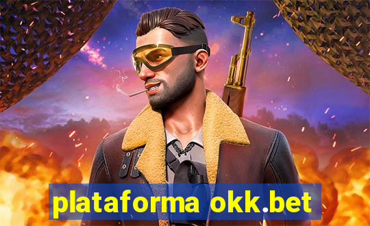 plataforma okk.bet